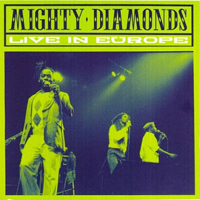 Mighty Diamonds - Live In Europe