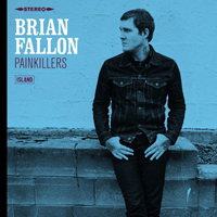 Fallon, Brian - Painkillers