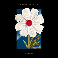 Fallon, Brian - Silence (Single)
