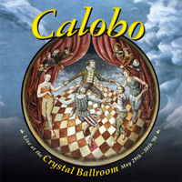 Calobo - Live at the Crystal Ballroom May 29th-30th '98
