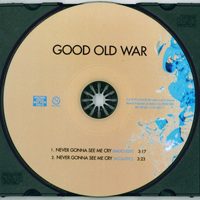Good Old War - Never Gonna See Me Cry (Single)
