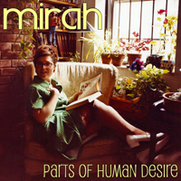 Mirah (USA) - Parts Of Human Desire (Single)