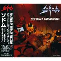 Sodom - Get What You Deserve (Japan Press, TECX-25677)