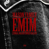Mason Family - E.M.I.M. (Limited Family Edition) [CD 1]