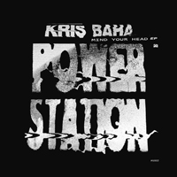 Kris Baha - Mind Your Head