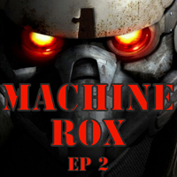 Machine Rox - EP 2