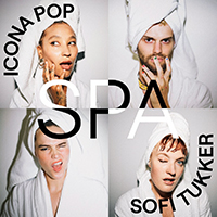 Sofi Tukker - Spa (feat. Icona Pop) (Single)