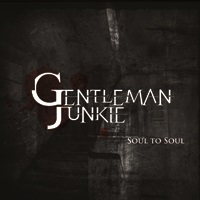Gentleman Junkie - Soul to Soul