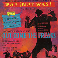 Was (Not Was) - Out Come The Freaks +