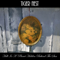 Tiger Nest - Hell Is A Planet Hidden Behind The Sun