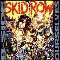 Skid Row (USA) - B-Side Ourselves (EP)
