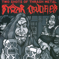 Crucifier (GRC) - Two Shots of Thrash Metal (Split)
