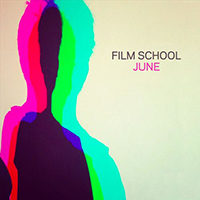 Film School - June (Single)