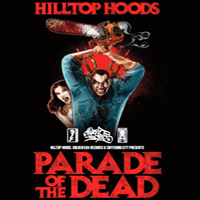 Hilltop Hoods - Parade Of The Dead