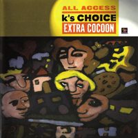 K's Choice - Extra Cocoon
