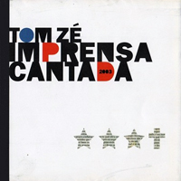 Tom Ze - Imprensa Cantada