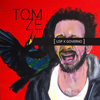 Tom Ze - USP X Governo (Single)