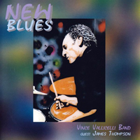 Vince Vallicelli Band (ITA) - New Blues