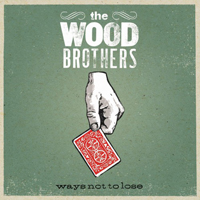 Woods Brothers - Ways Not To Lose