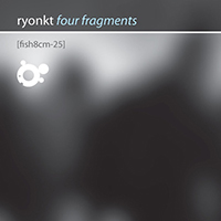 Ryonkt - Four Fragments (EP)