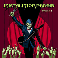 MetalMorphosis - Metalmorphosis Volume I