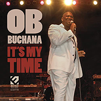 O.B. Buchana - It's My Time