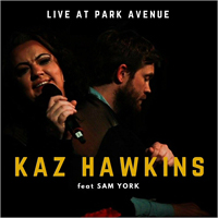 Hawkins, Kaz - Live At Park Avenue (Feat. Sam York)