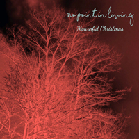 No Point In Living - Mournful Christmas (Single)