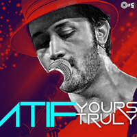 Atif Aslam - Yours Truly (CD 1)