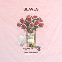 Slaves (USA) - Beautiful Death