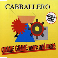 Cabballero - Gimme Gimme More & More (Single)