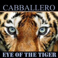 Cabballero - Eye Of The Tiger (Single)