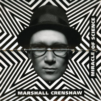 Crenshaw, Marshall - Miracle Of Science