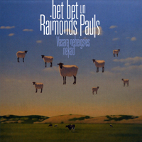 bet bet (LVA) - Vasara nebeigsies nekad (  Raimonds Pauls) 