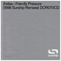 Jhelisa - Friendly Pressure (Sunship Remixes) [EP]