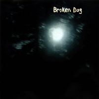 Broken Dog - Broken Dog