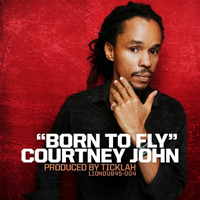 Courtney John - Born to Fly (Single)