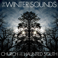Winter Sounds - Church of the Haunted South