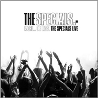 Specials - More...Or Less. The Specials Live (CD 1)