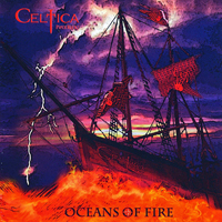 Celtica - Oceans of Fire