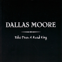 Moore, Dallas - Tales From a Road King
