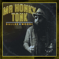 Moore, Dallas - Mr. Honky Tonk