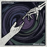 Extortionist - Absent Ones (Single)