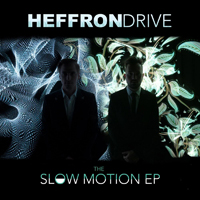 Heffron Drive - The Slow Motion (EP)