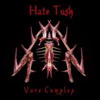 Vore Complex - Hate Tusk