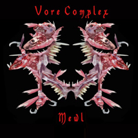 Vore Complex - Mewl