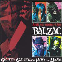 Balzac - Out Of The Grave And Into The Dark