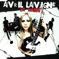 Avril Lavigne - He Wasn't (Single)