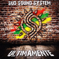 Sud Sound System - Ultimamente