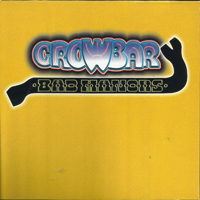 Crowbar (CAN) - Bad Manors [Remastered 2008]